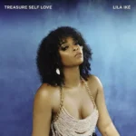 Lila Iké Treasure Self: A Bold Debut Celebrating Authenticity